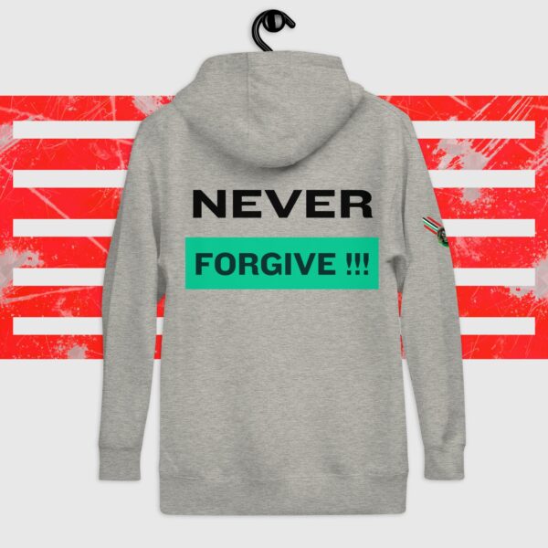 Jaque Filis Hoodie “Never forget, Never forgive”